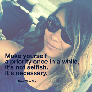 It's ok to be selfish - Fuel the soul
