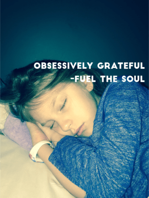 Obsessively Grateful Fuel The Soul